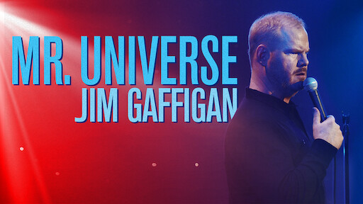 Jim Gaffigan: Mr. Universe