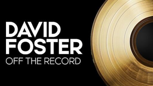 David Foster: Off the Record