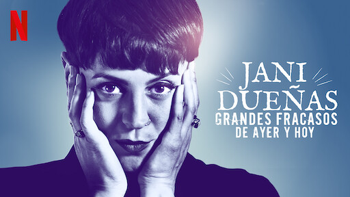 Jani Dueñas: Grandes fracasos de ayer y hoy