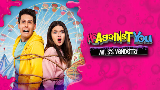 Me Against You: Mr. S's Vendetta