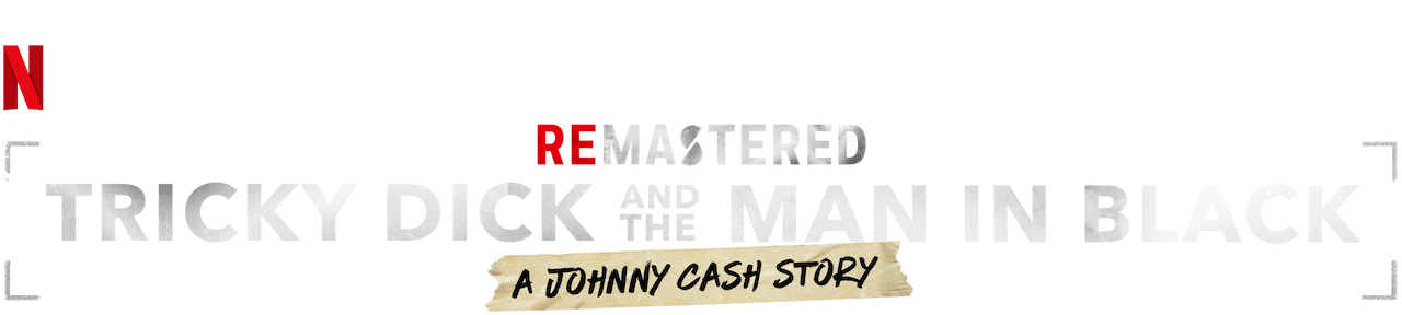 ReMastered: Tricky Dick & The Man in Black